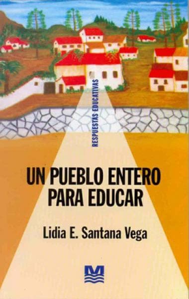 UN PUEBLO ENTERO PARA EDUCAR