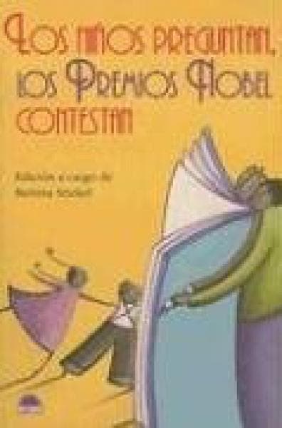 LOS NIÑOS PREGUNTANPREMIOS NOBEL...LOS