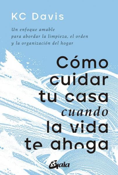 COMO CUIDAR TU CASA CUANDO LA VIDA ...