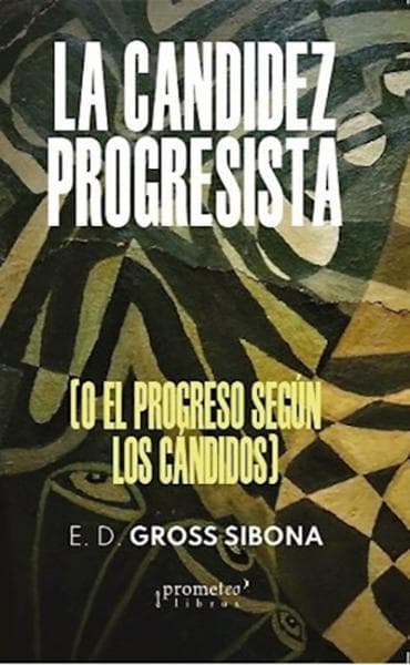 LA CANDIDEZ PROGRESISTA