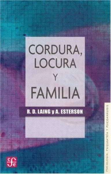 CORDURA, LOCURA,FAMILIA