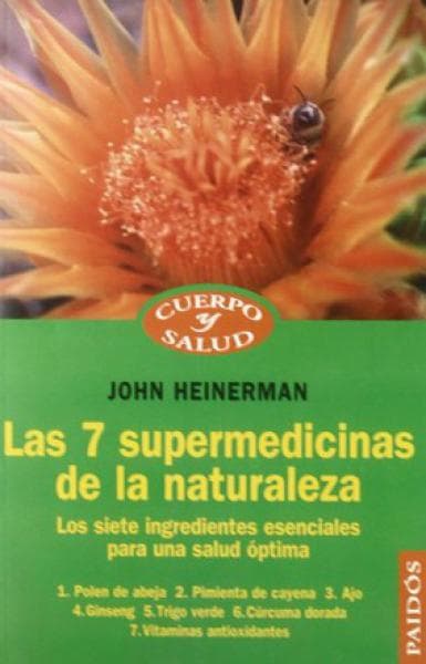 7 SUPERMEDICINAS DE LA NATURALEZA