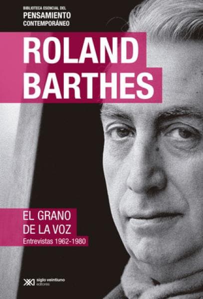 EL GRANO DE LA VOZ:ENTREVISTAS 1962-1980