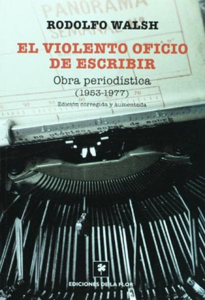 EL VIOLENTO OFICIO DE ESCRIBIR