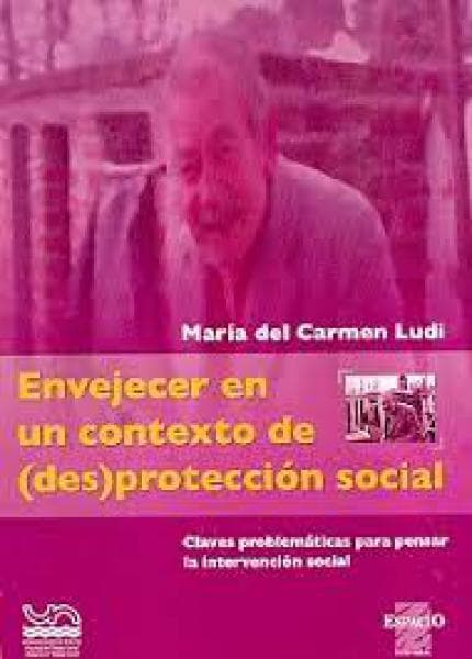 ENVEJECER EN UN CONTEXTO DE
