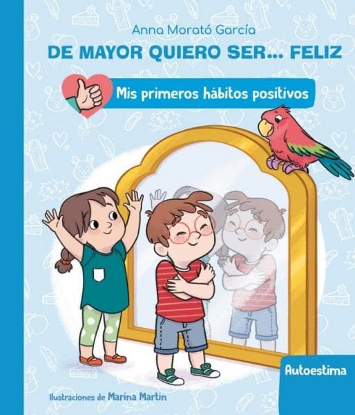 DE MAYOR QUIERO SER...FELIZ - AUTOESTIMA