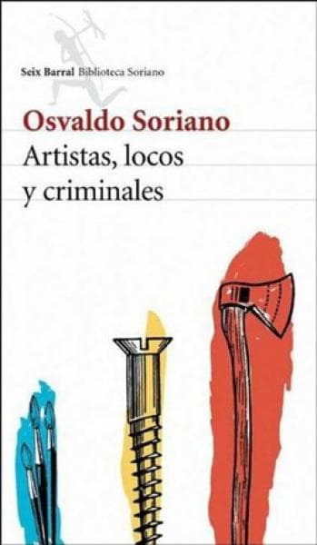 ARTISTAS, LOCOS Y CRIMINALES