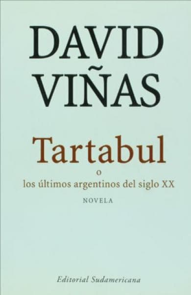 TARTABUL O LOS ULTIMOS ARG.DEL SIGLO XX