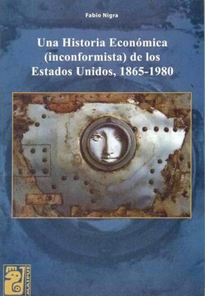 UNA HISTORIA ECONOMICA DE LOS EE.UU.