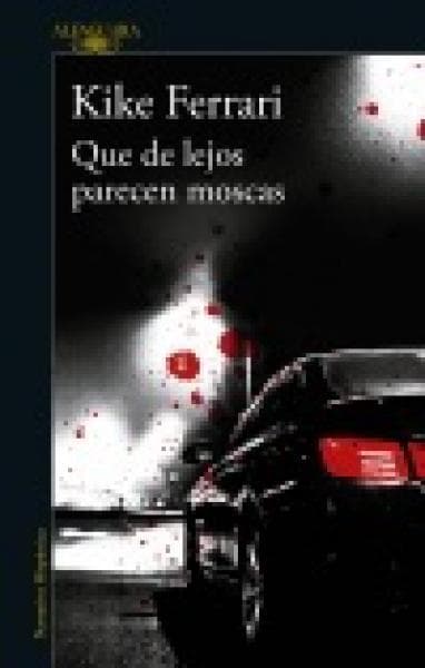QUE DE LEJOS PARECEN MOSCAS