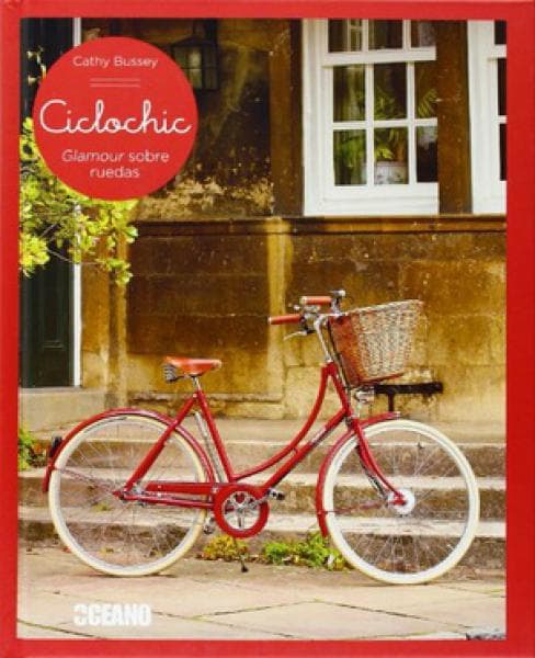 CICLOCHIC - GLAMOUR SOBRE RUEDAS
