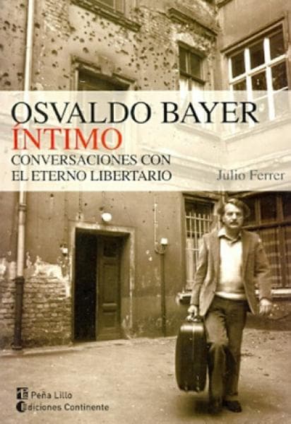 OSVALDO BAYER INTIMO