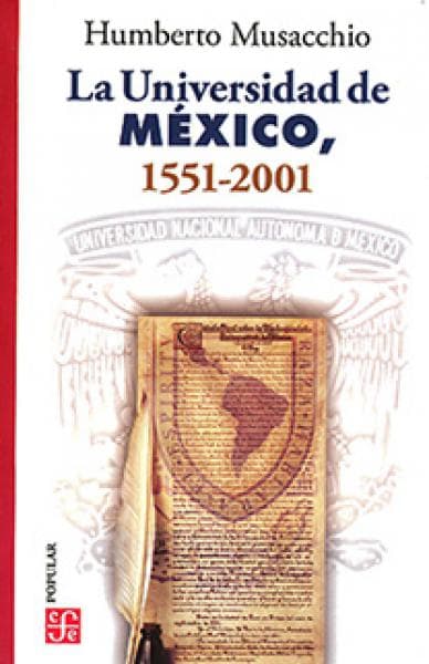 LA UNIVERSIDAD DE MEXICO ( 1551-2201 )