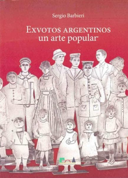 EXVOTOS ARGENTINOS UN ARTE POPULAR