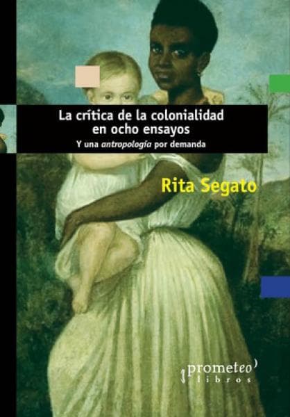 CRITICA DE LA COLONIALIDAD EN OCHO ...