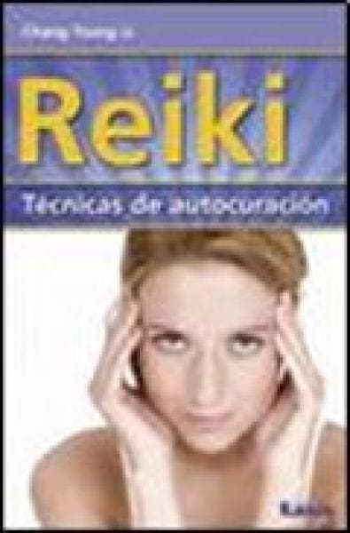 REIKI: TECNICAS DE AUTOCURACION