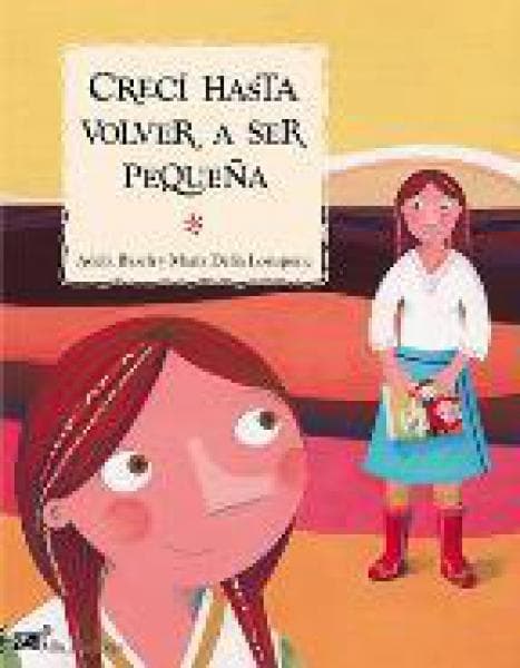CRECI HASTA VOLVER A SER PEQUEÑA
