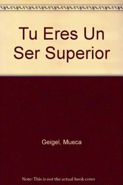 TU ERES UN SER SUPERIOR