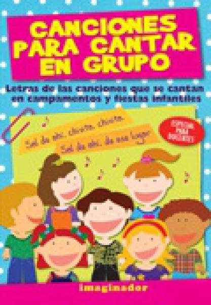 CANCIONES PARA CANTAR EN GRUPO