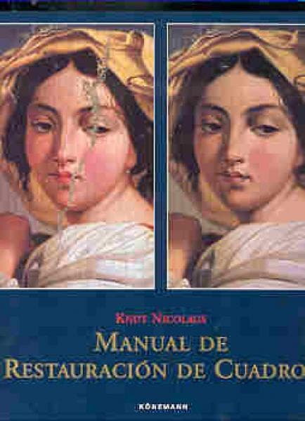 MANUAL DE RESTAURACION DE CUADROS