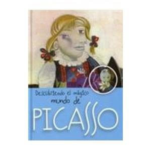 DESCUBRIENDO EL MAGICO MUNDO DE PICASSO