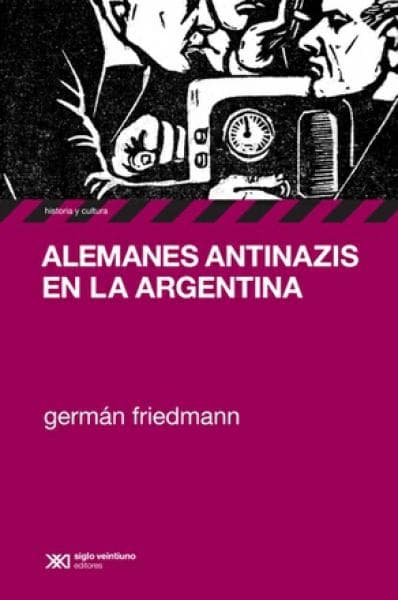 ALEMANES ANTINAZIS EN LA ARGENTINA