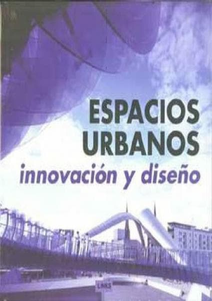 ESPACIOS URBANOS,INNOVACION Y DISE¥O