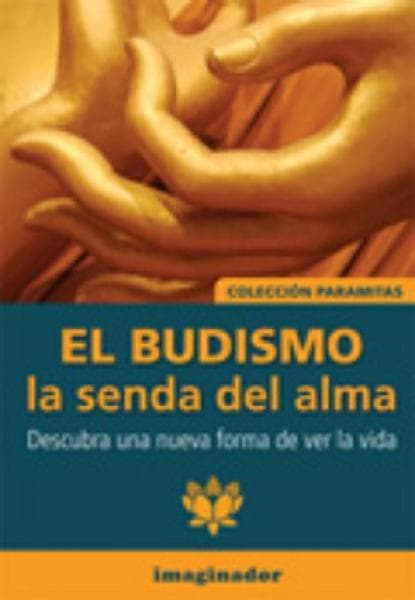 EL BUDISMO-LA SENDA DEL ALMA