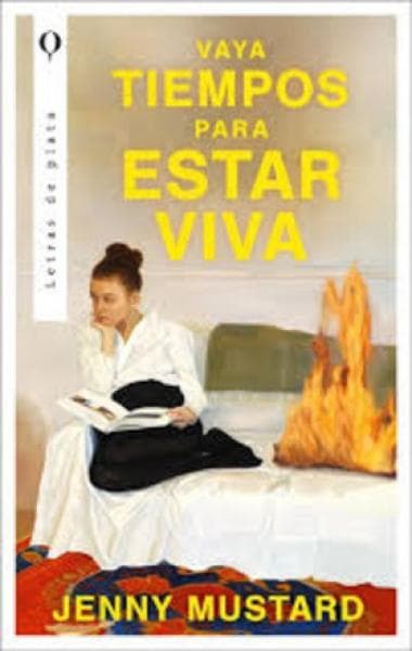 VAYA TIEMPOS PARA ESTAR VIVA