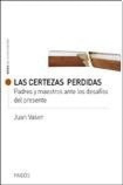 LAS CERTEZAS PERDIDAS
