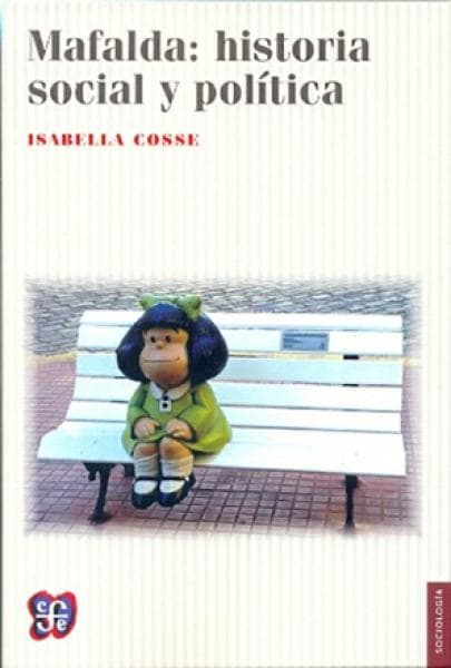 MAFALDA:HISTORIA SOCIAL Y POLITICA