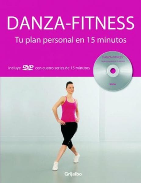 DANZA - FITNESS, TU PLAN PERSONAL EN 15