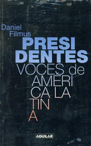 PRESIDENTES-VOCES DE AMERICA LATINA
