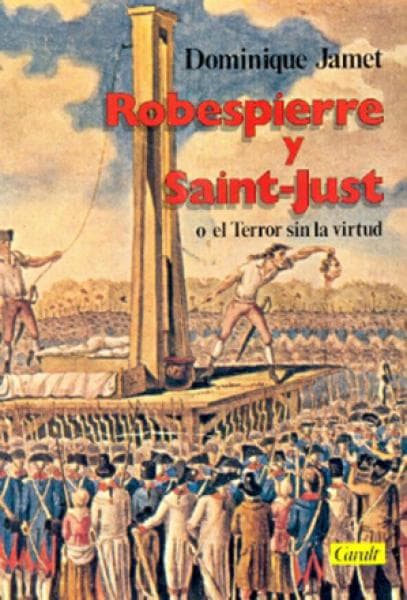 ROBESPIERRE Y SAINT-JUST
