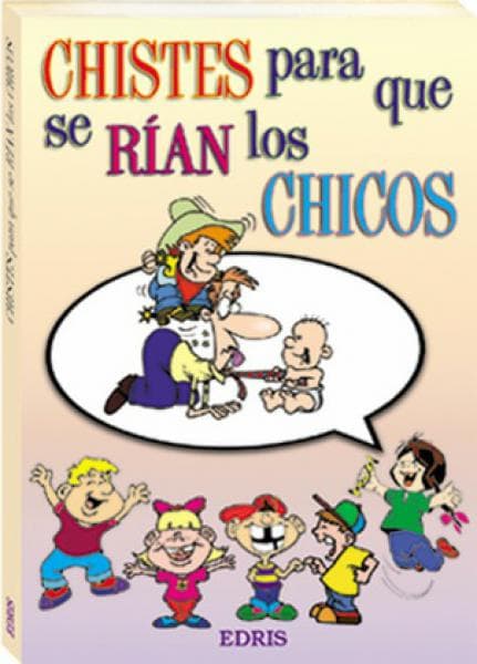 CHISTES PARA QUE SE RIAN LOS CHICOS