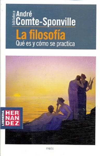 LA FILOSOFIA: QUE ES Y COMO SE PRACTICA