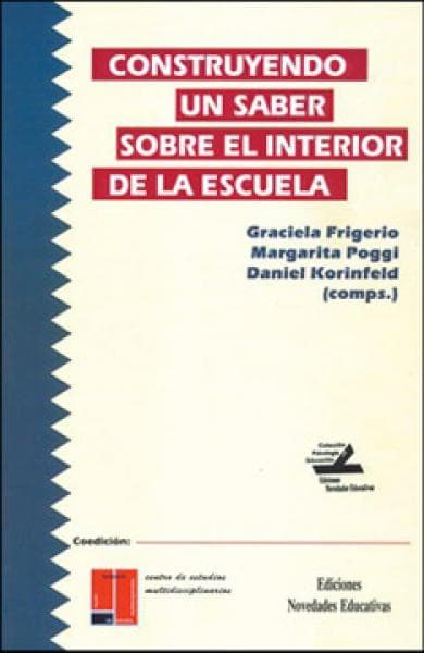CONSTRUYENDO UN SABER S/...LA ESCUELA