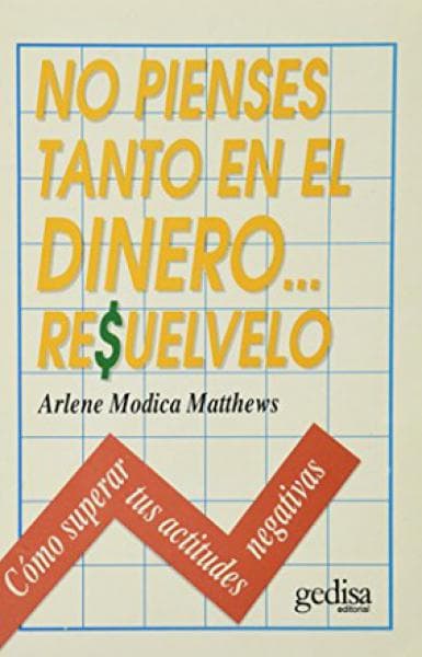 NO PIENSES TANTO EN EL DINERO