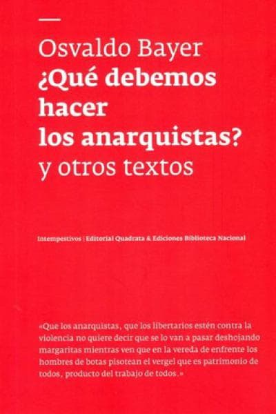 QUE DEBEMOS HACER LOS ANARQUISTAS?