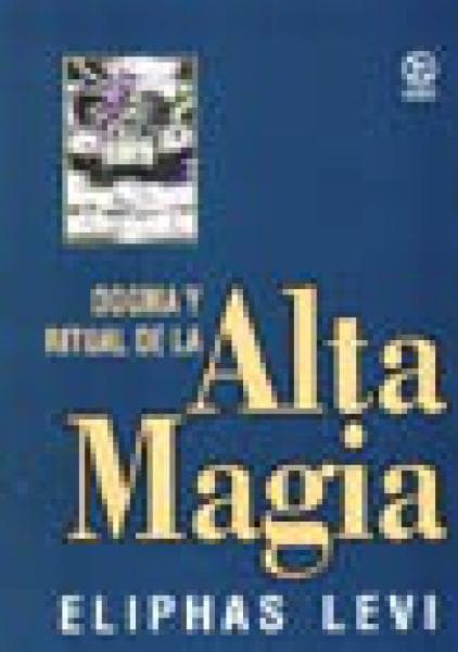 DOGMA Y RITUAL DE LA ALTA MAGIA