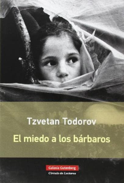 EL MIEDO A LOS BARBAROS