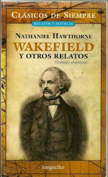 WAKEFIELD Y OTROS RELATOS