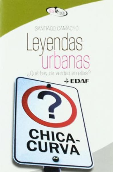 LEYENDAS URBANAS ¿QUE HAY DE VERDAD EN..