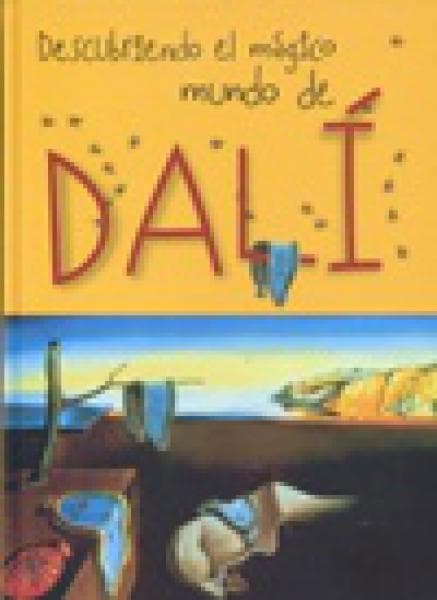 DESCUBRIENDO EL MAGICO MUNDO DE DALI