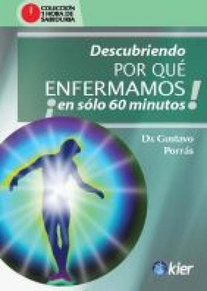 DESCUBRIENDO POR QUE ENFERMAMOS...