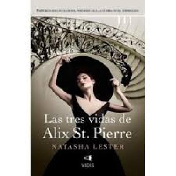 LAS TRES VIDAS DE ALIX ST. PIERRE