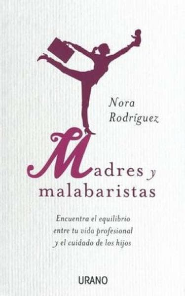 MADRES Y MALABARISTAS