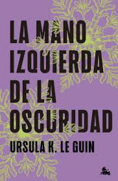 LA MANO IZQUIERDA DE LA NOCHE