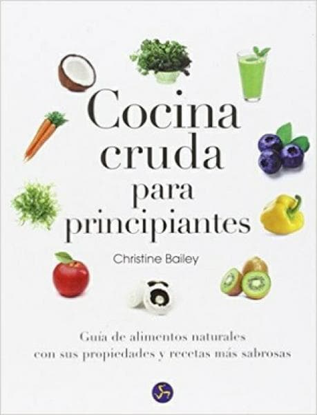 COCINA CRUDA PARA PRINCIPIANTES
