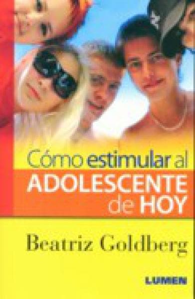 COMO ESTIMULAR AL ADOLESCENTE DE HOY